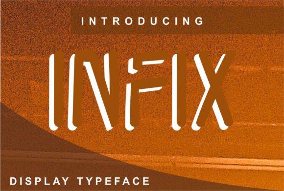Infix: A Clean Display Font for Creative Makers