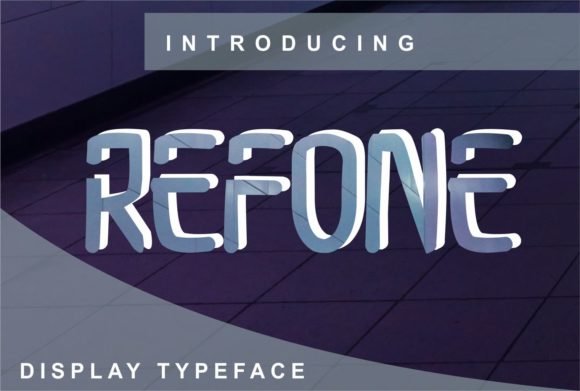 Refone: A Sharp Display Font for Bold Branding