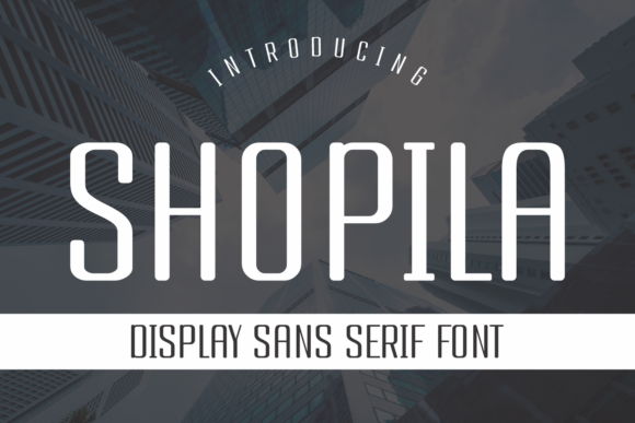 Shopila: A Cool Display Font for Bold Branding
